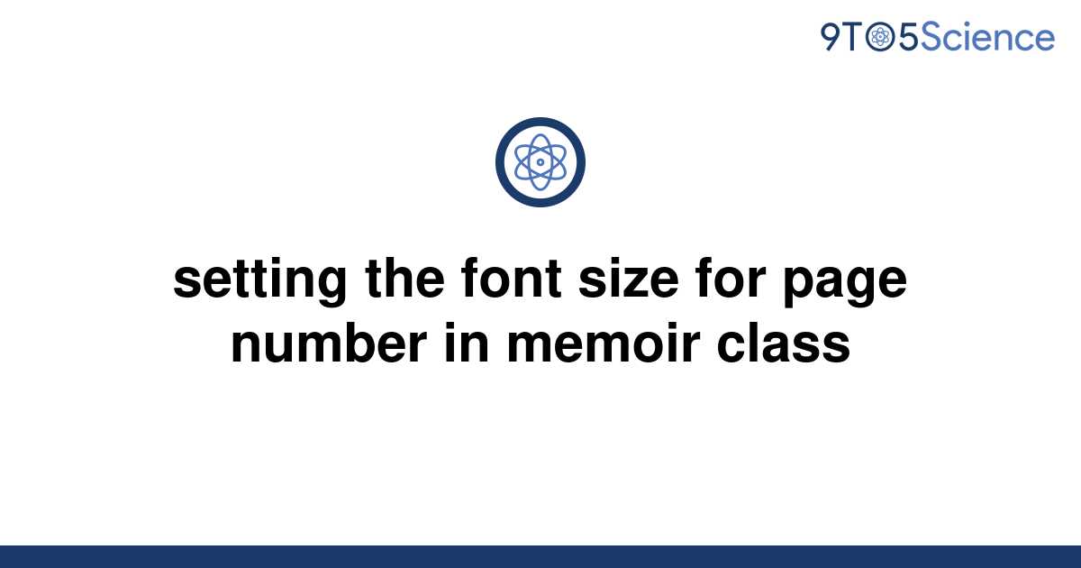 solved-setting-the-font-size-for-page-number-in-memoir-9to5science