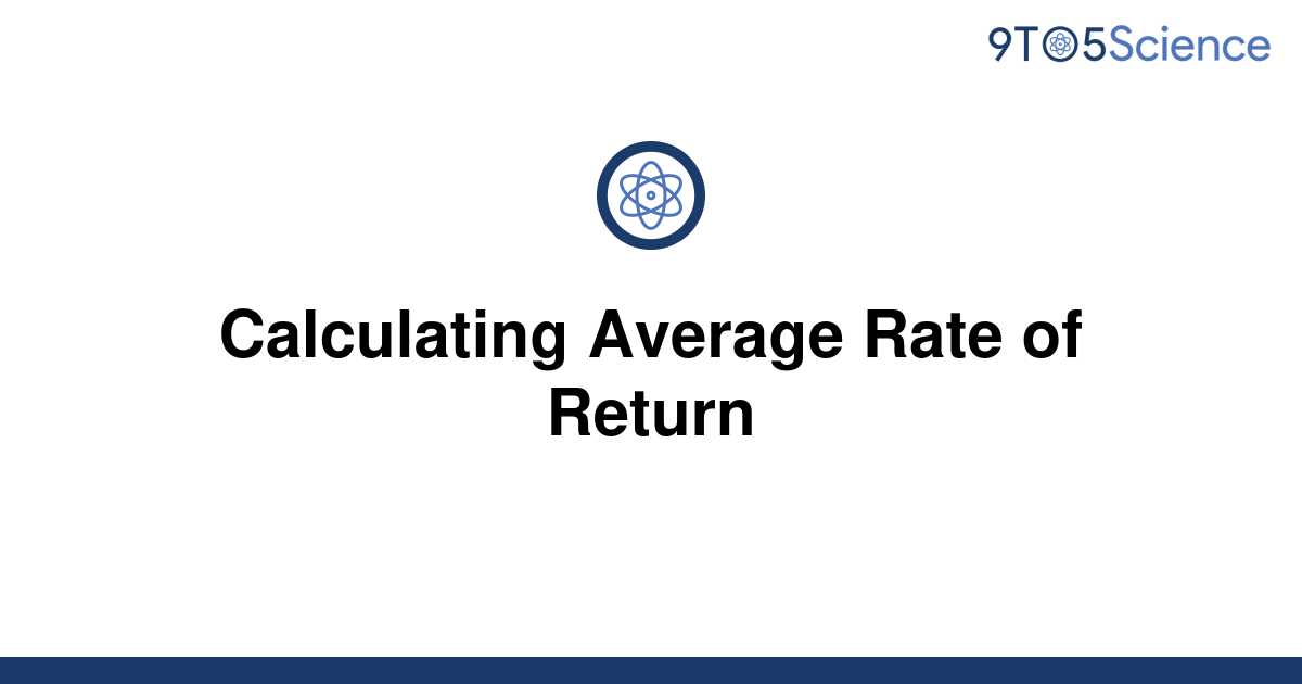 solved-calculating-average-rate-of-return-9to5science