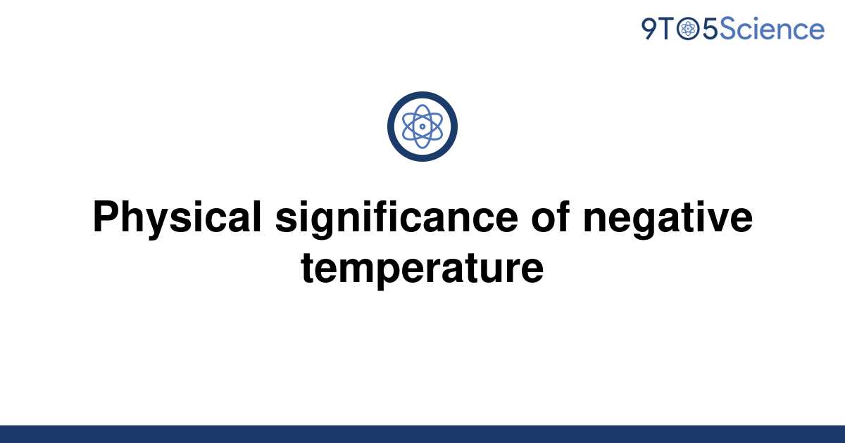 solved-physical-significance-of-negative-temperature-9to5science