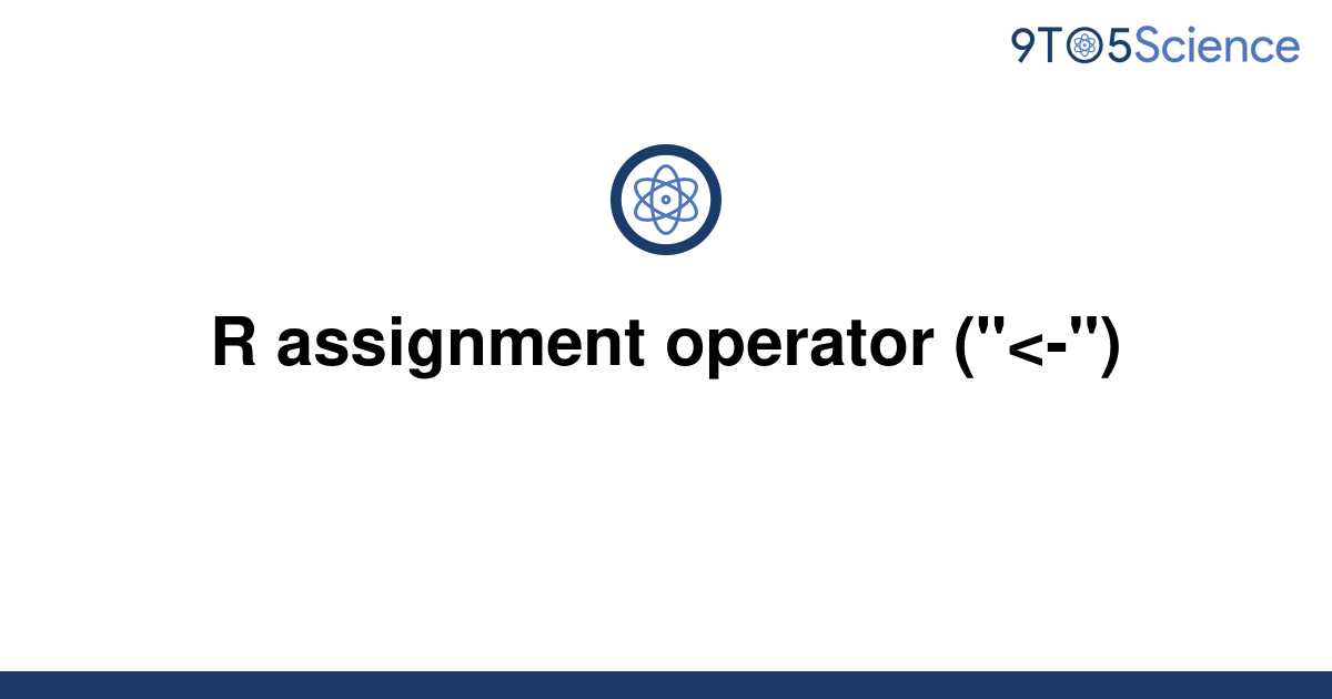assignment operator example in r