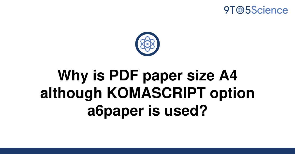 solved-why-is-pdf-paper-size-a4-although-komascript-9to5science