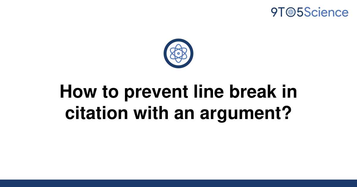 solved-how-to-prevent-line-break-in-citation-with-an-9to5science