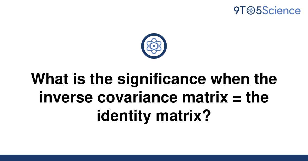 solved-what-is-the-significance-when-the-inverse-9to5science