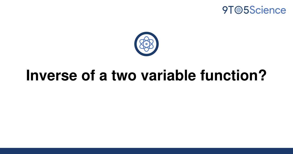 solved-inverse-of-a-two-variable-function-9to5science