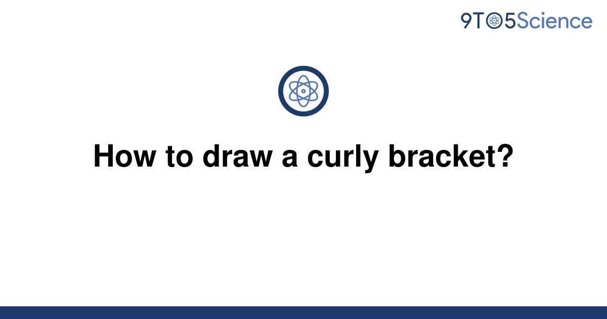 [Solved] How to draw a curly bracket? 9to5Science