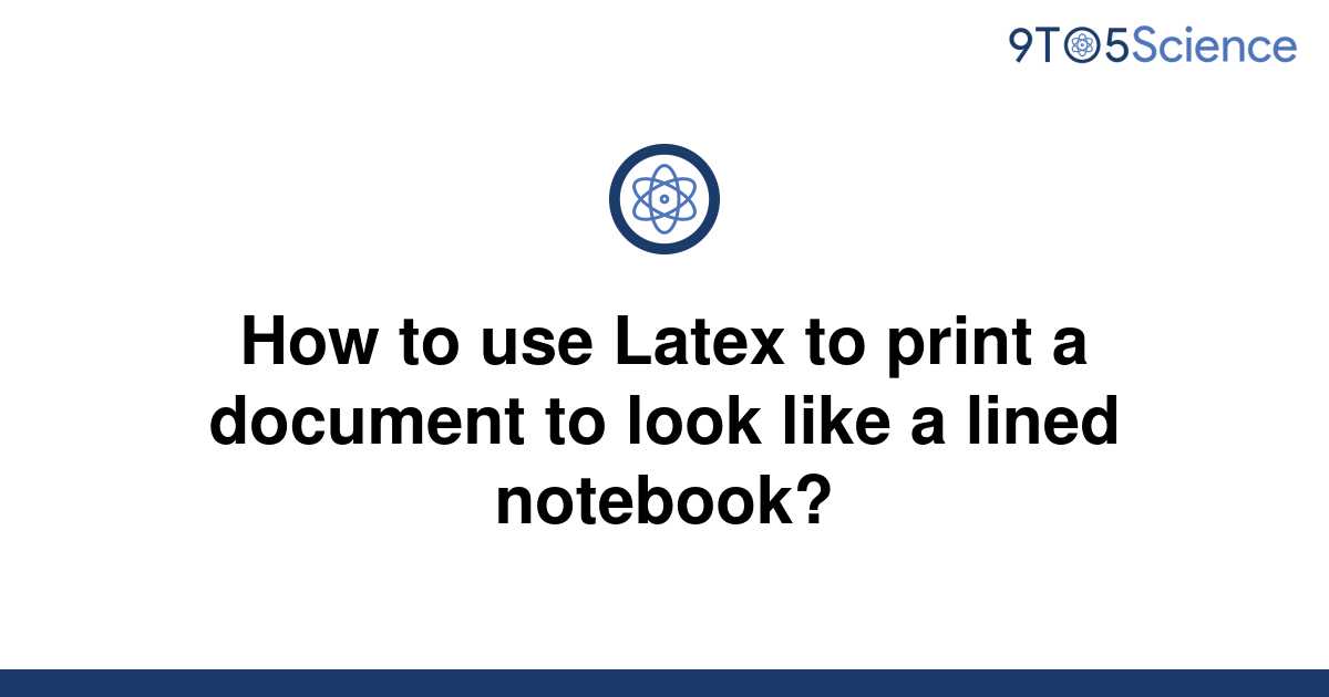 solved-how-to-use-latex-to-print-a-document-to-look-9to5science