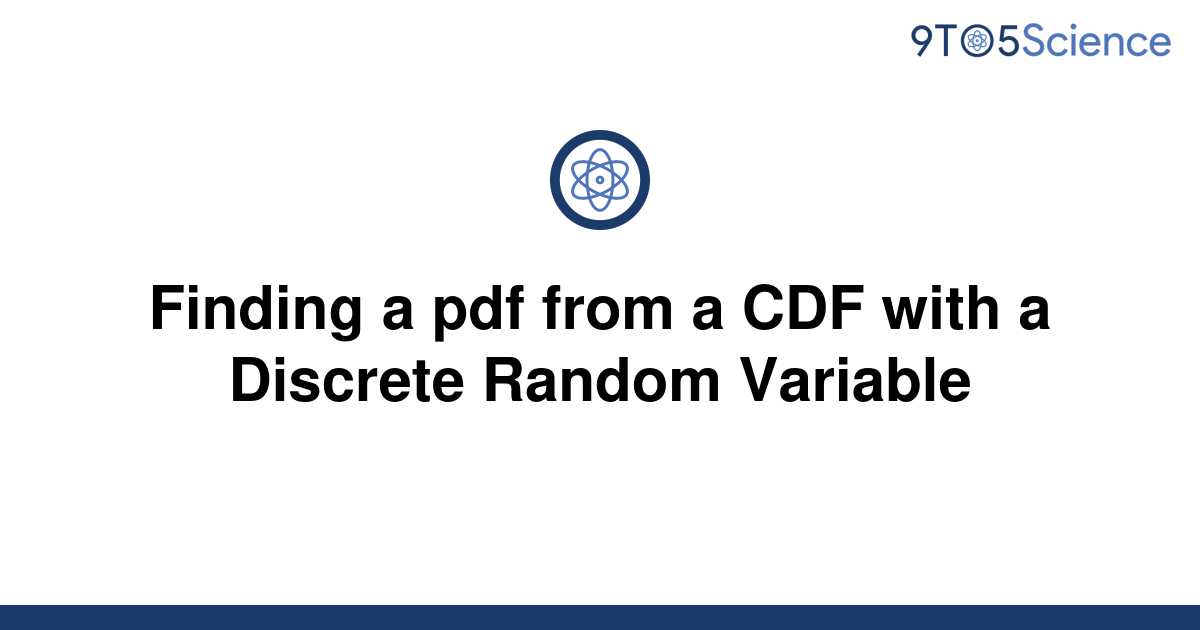 Solved Finding A Pdf From A CDF With A Discrete Random To Science