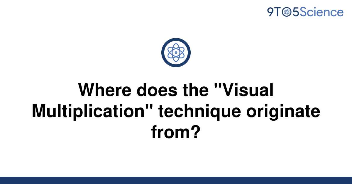 solved-where-does-the-visual-multiplication-9to5science