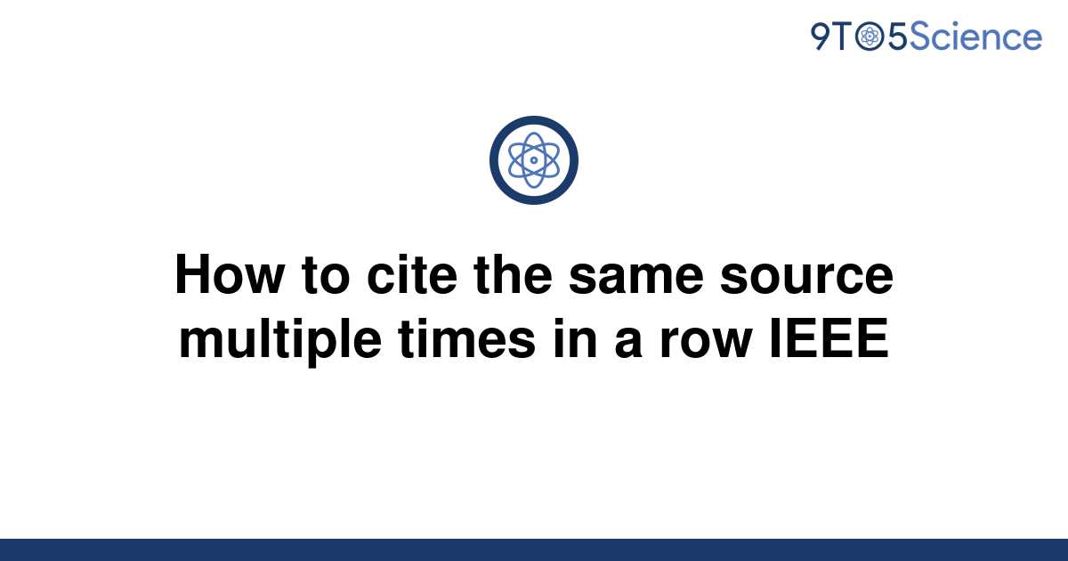 solved-how-to-cite-the-same-source-multiple-times-in-a-9to5science