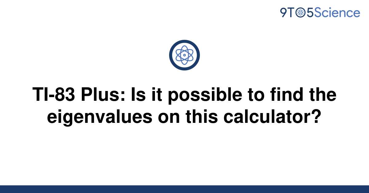 solved-ti-83-plus-is-it-possible-to-find-the-9to5science