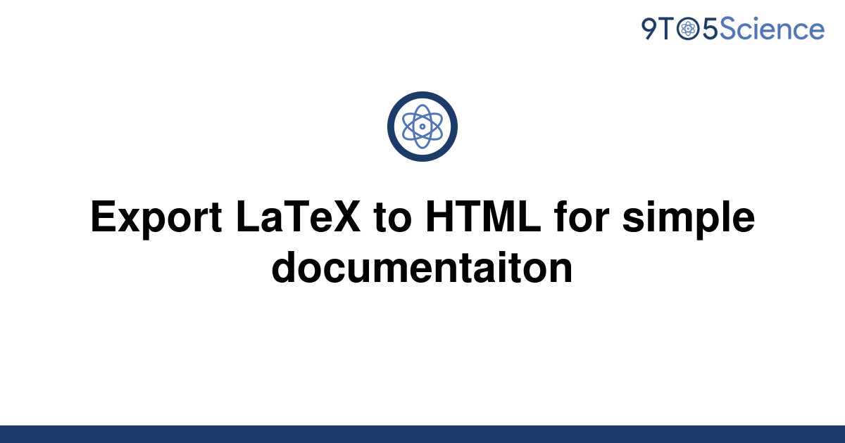 solved-export-latex-to-html-for-simple-documentaiton-9to5science