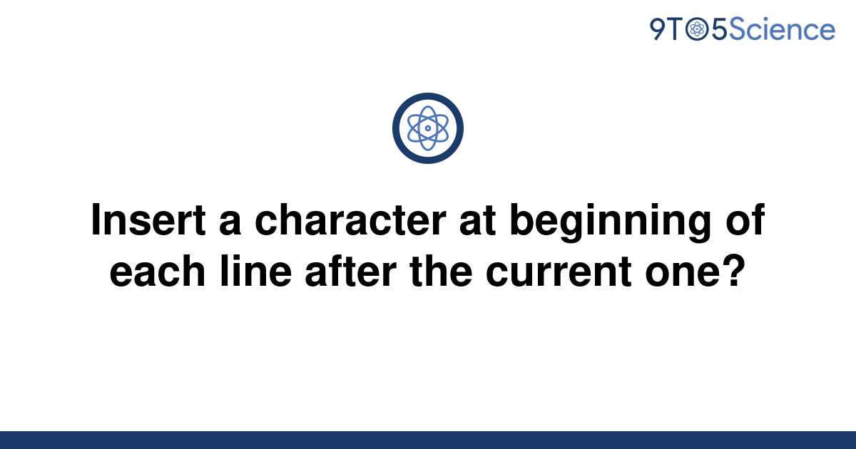 solved-insert-a-character-at-beginning-of-each-line-9to5science