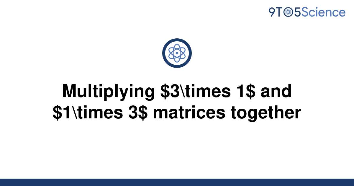 solved-multiplying-3-times-1-and-1-times-3-9to5science