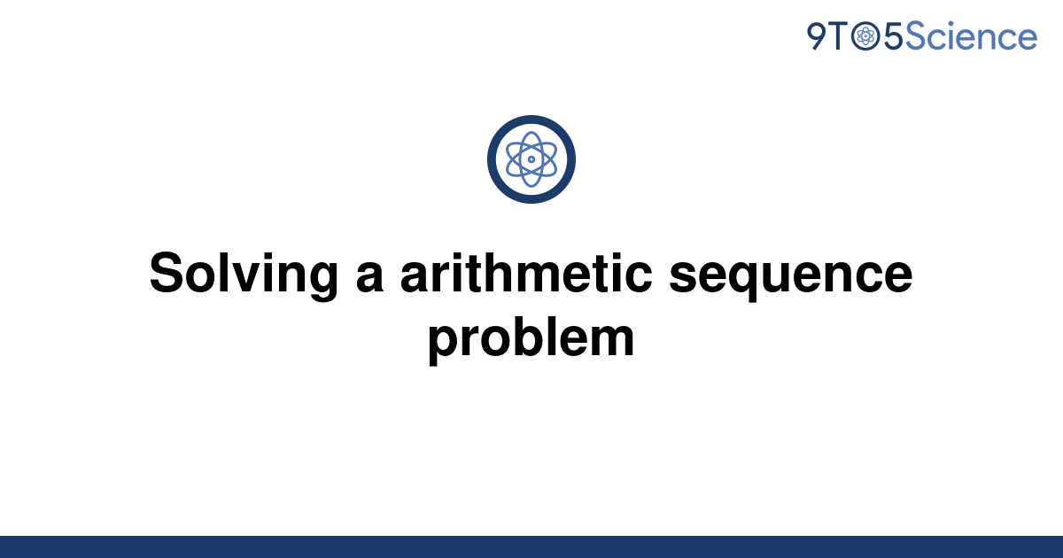 arithmetic sequence problem solving with answer