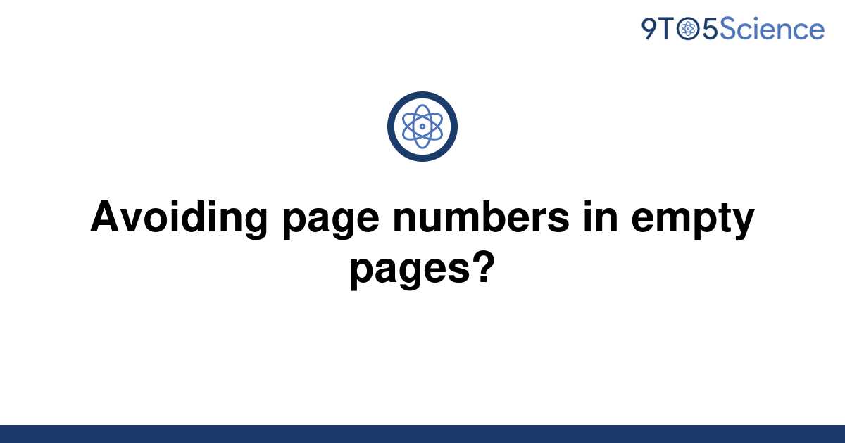 solved-avoiding-page-numbers-in-empty-pages-9to5science