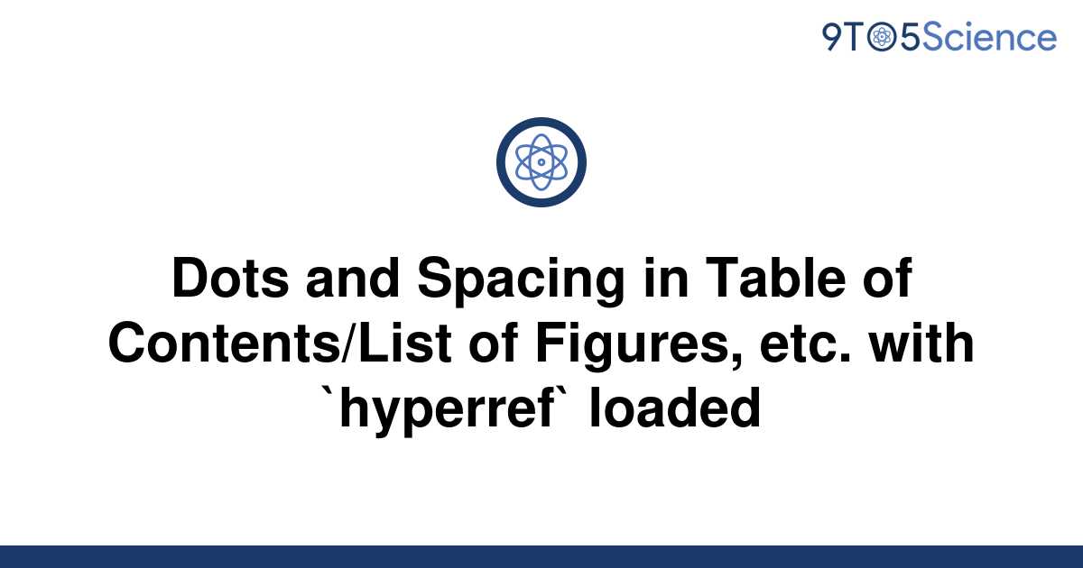 solved-dots-and-spacing-in-table-of-contents-list-of-9to5science