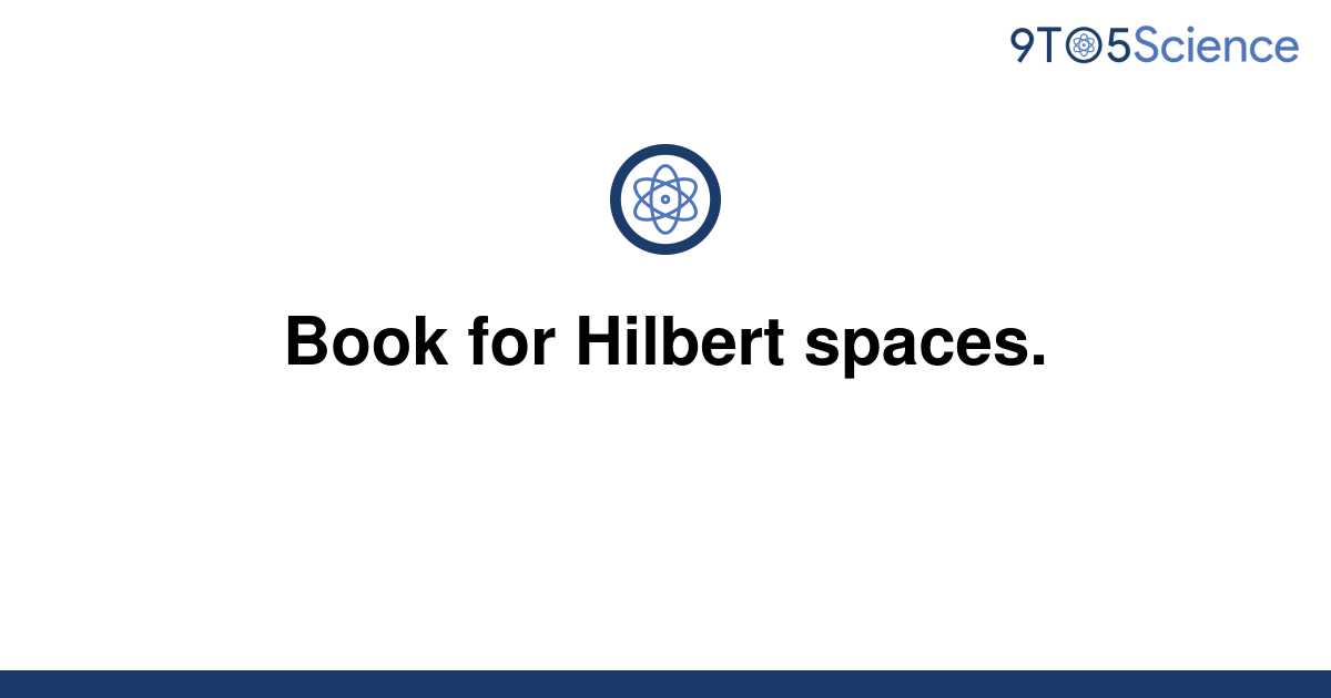 Solved Book For Hilbert Spaces To Science