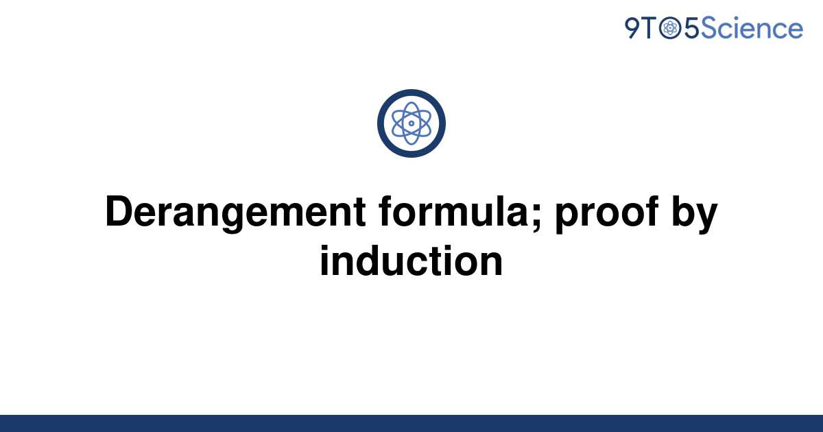 solved-derangement-formula-proof-by-induction-9to5science