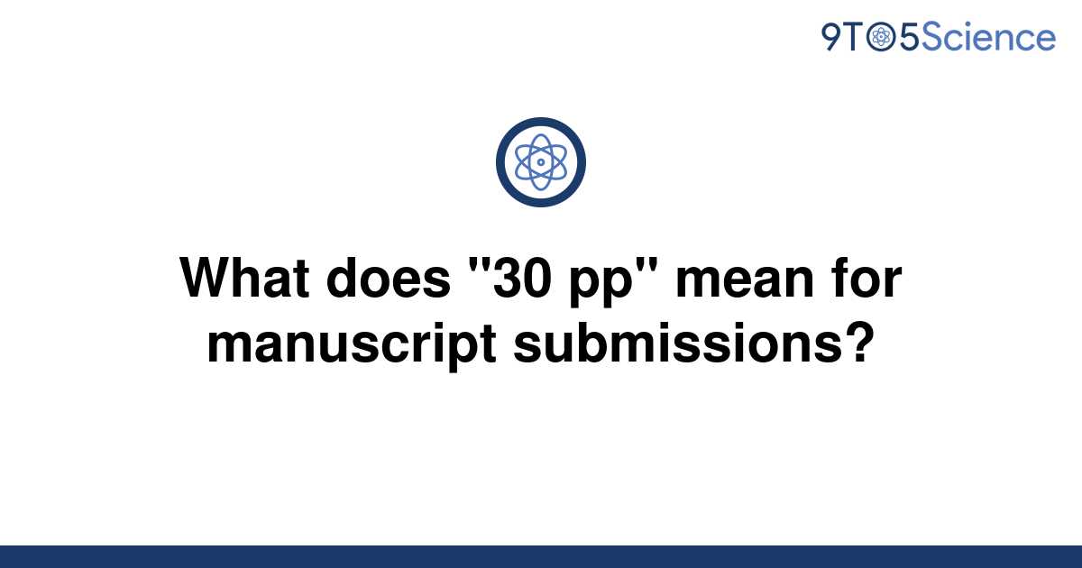 solved-what-does-30-pp-mean-for-manuscript-9to5science