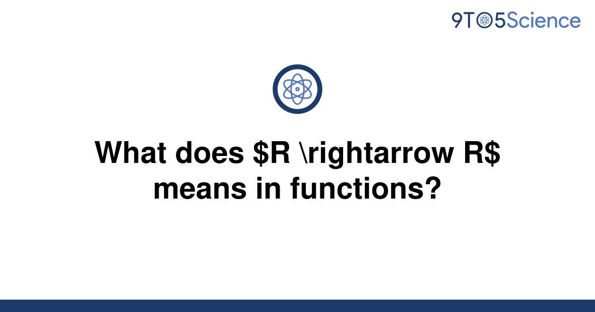 solved-what-does-r-rightarrow-r-means-in-functions-9to5science