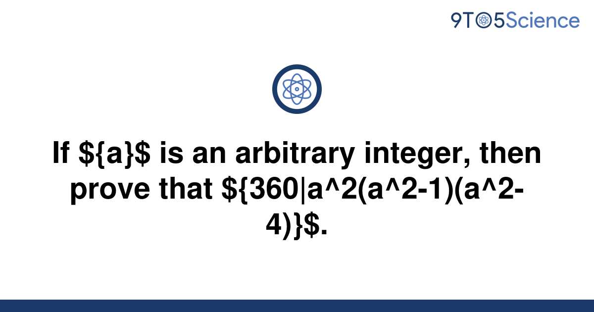 solved-if-a-is-an-arbitrary-integer-then-prove-9to5science