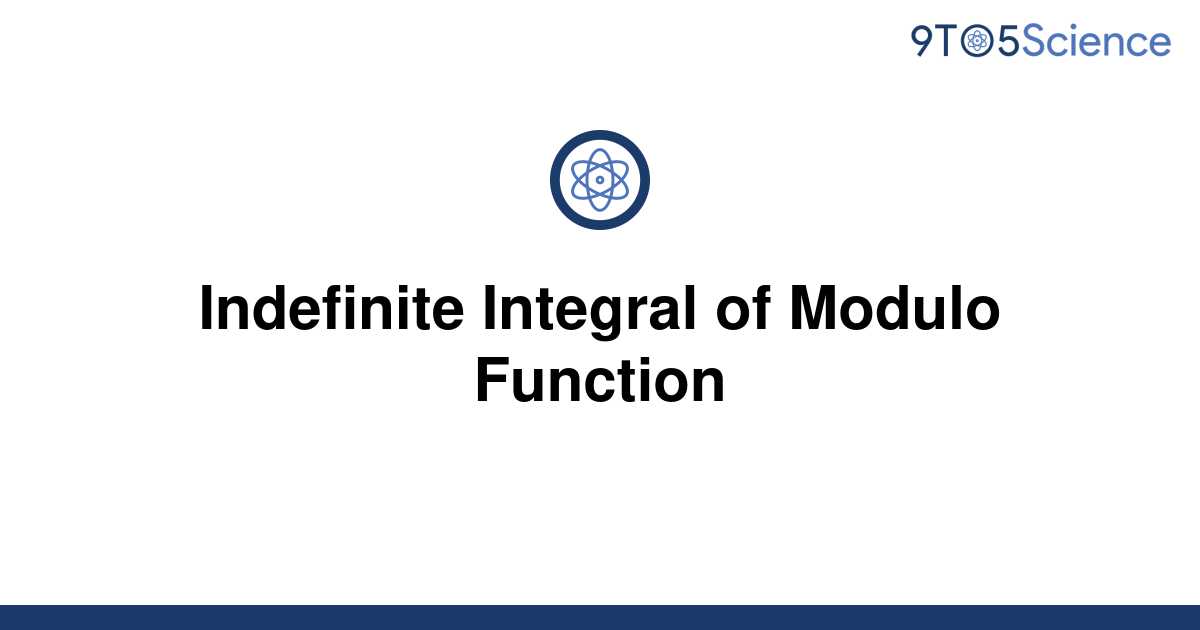 [Solved] Indefinite Integral of Modulo Function | 9to5Science