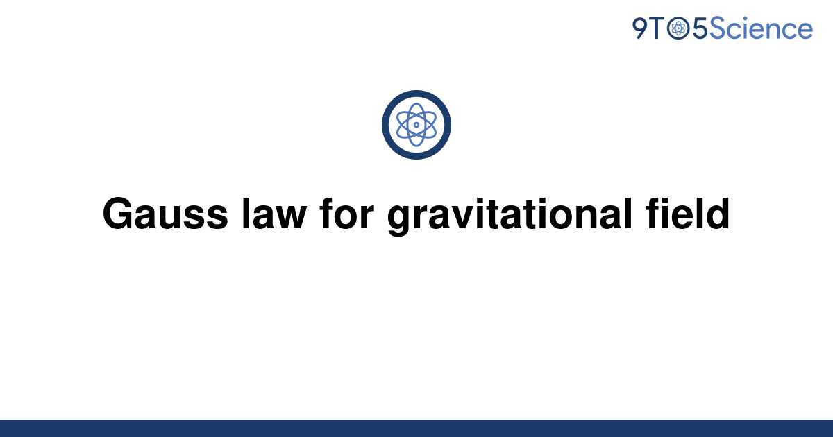 Solved Gauss Law For Gravitational Field 9to5science 5397