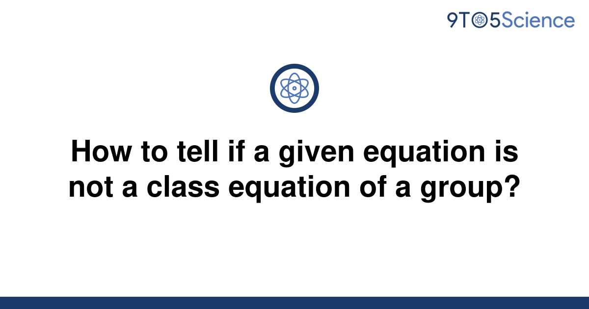 solved-how-to-tell-if-a-given-equation-is-not-a-class-9to5science