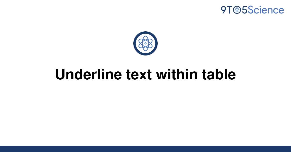 solved-underline-text-within-table-9to5science