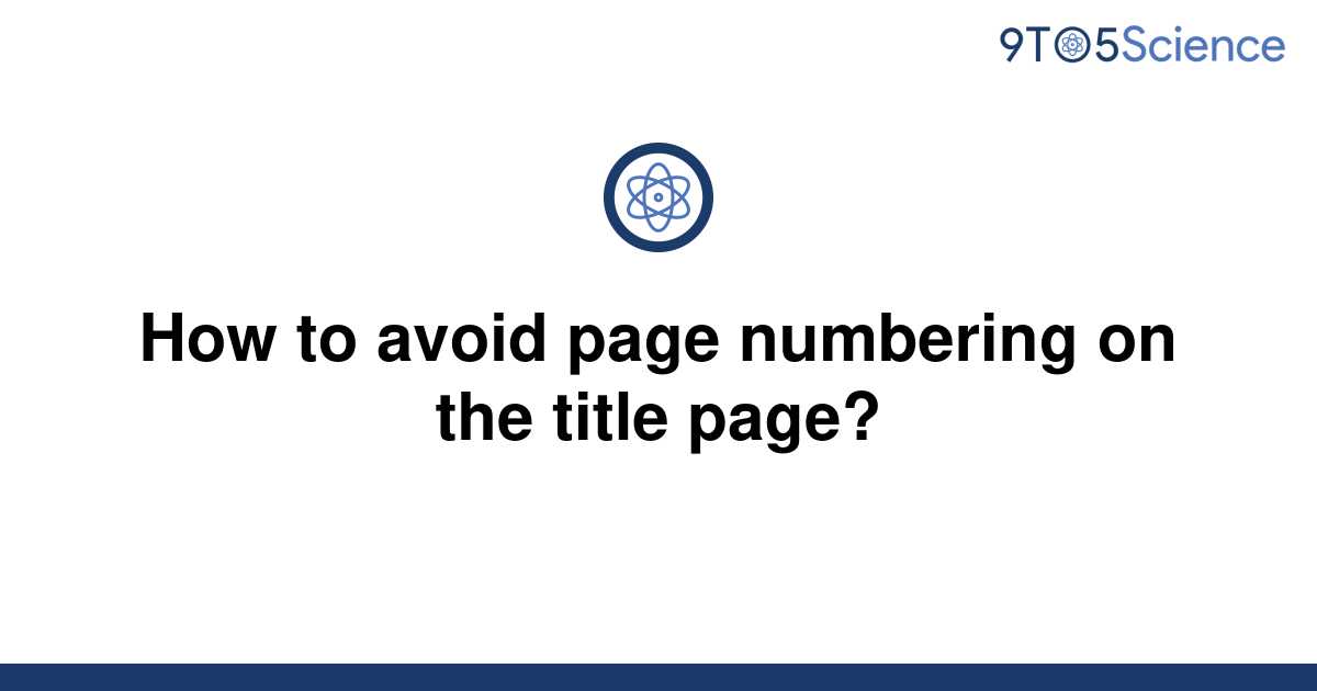 solved-how-to-avoid-page-numbering-on-the-title-page-9to5science