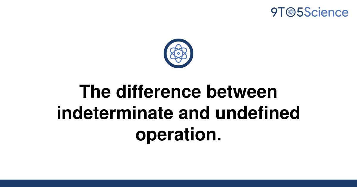 solved-the-difference-between-indeterminate-and-9to5science