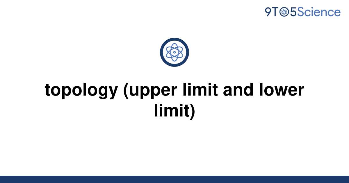 solved-topology-upper-limit-and-lower-limit-9to5science