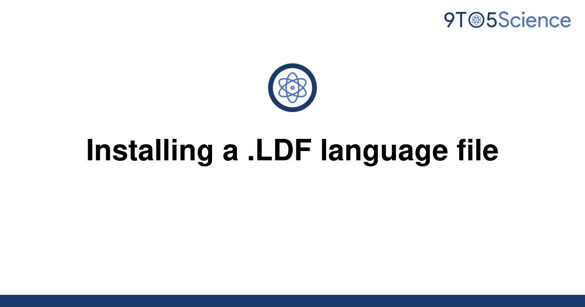 solved-installing-a-ldf-language-file-9to5science