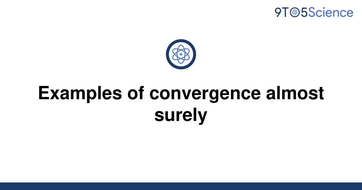 solved-examples-of-convergence-almost-surely-9to5science