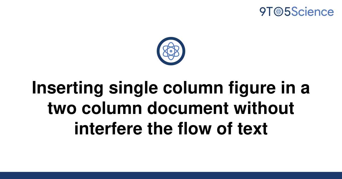 solved-inserting-single-column-figure-in-a-two-column-9to5science