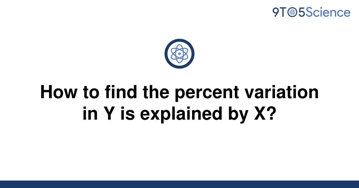 solved-how-to-find-the-percent-variation-in-y-is-9to5science