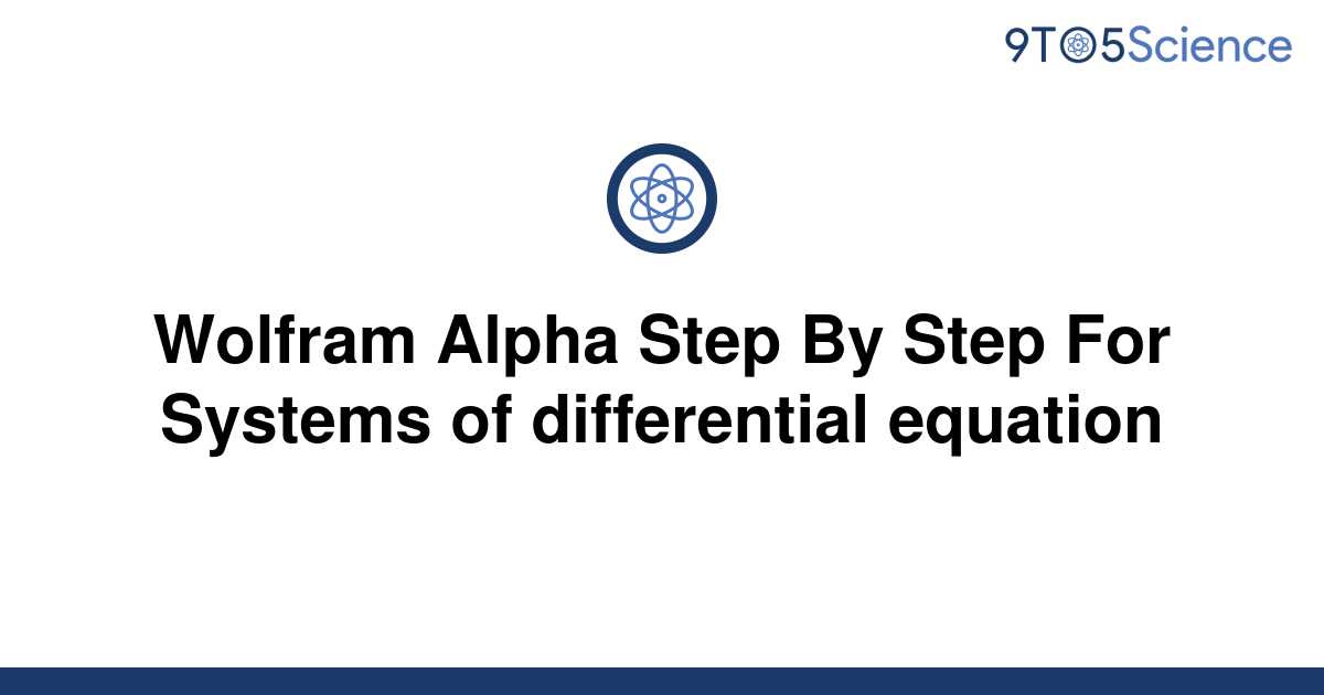 solved-wolfram-alpha-step-by-step-for-systems-of-9to5science