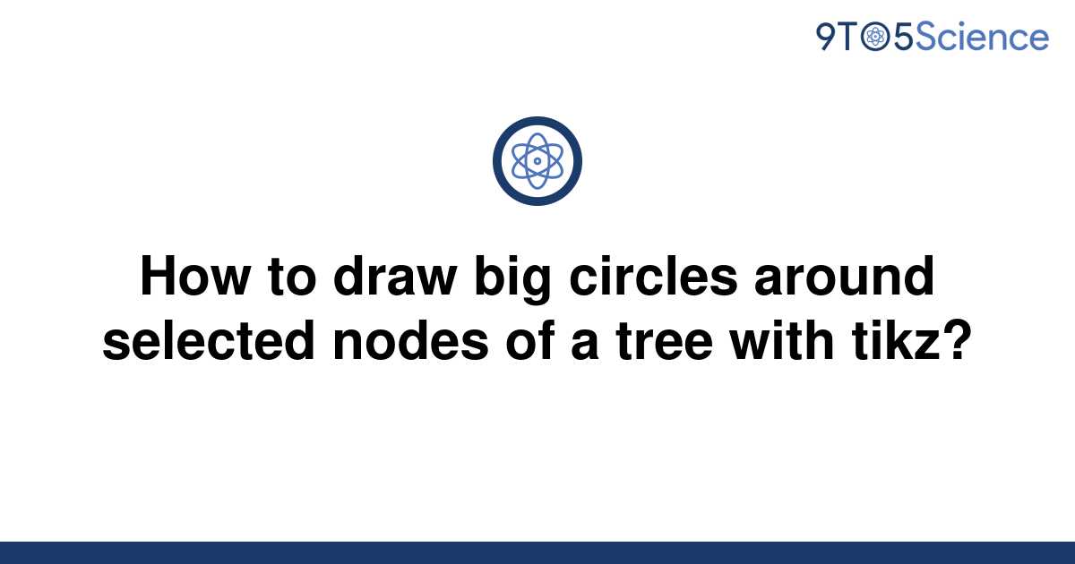 solved-how-to-draw-big-circles-around-selected-nodes-9to5science