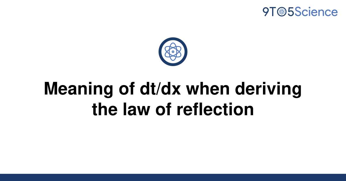 solved-meaning-of-dt-dx-when-deriving-the-law-of-9to5science