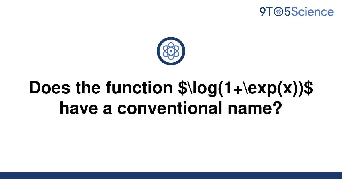 solved-does-the-function-log-1-exp-x-have-a-9to5science