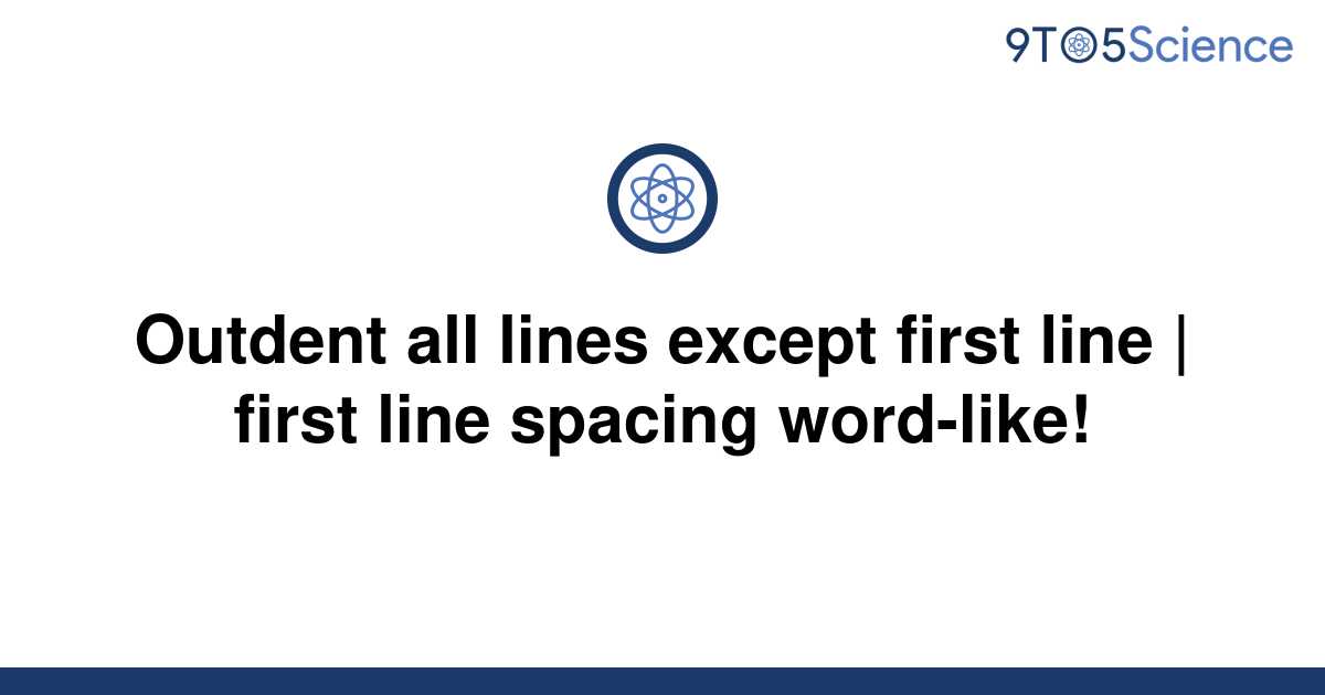 solved-outdent-all-lines-except-first-line-first-9to5science