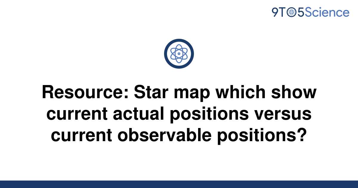 solved-resource-star-map-which-show-current-actual-9to5science