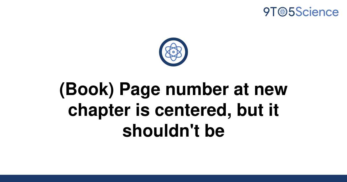 solved-book-page-number-at-new-chapter-is-centered-9to5science