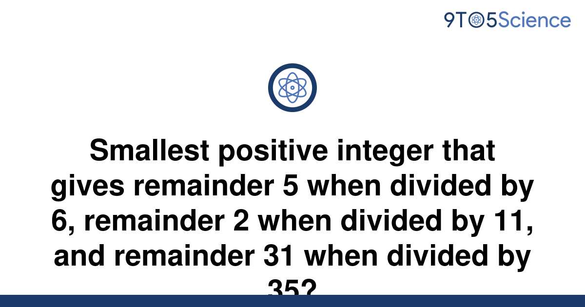 solved-smallest-positive-integer-that-gives-remainder-9to5science