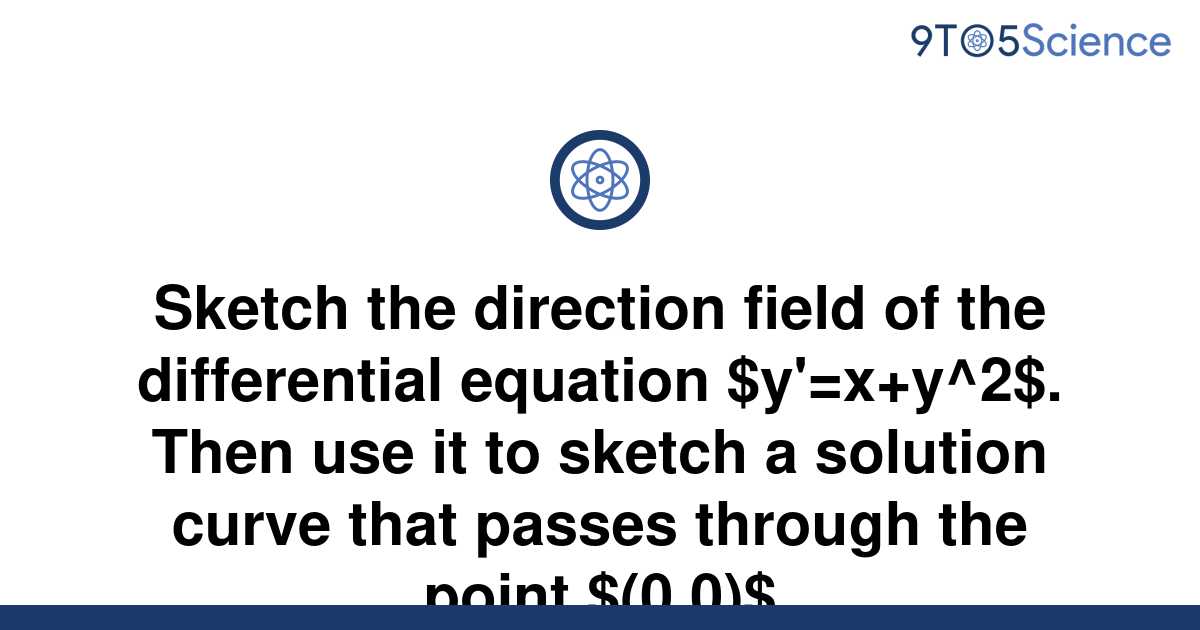 [solved] Sketch The Direction Field Of The Differential 9to5science