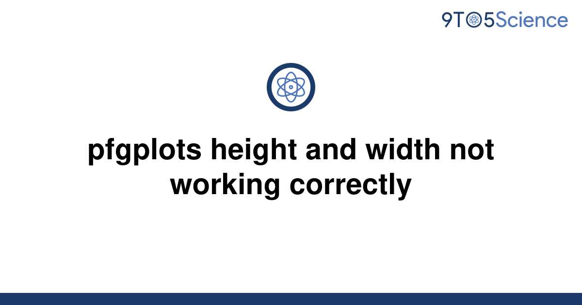 solved-pfgplots-height-and-width-not-working-correctly-9to5science