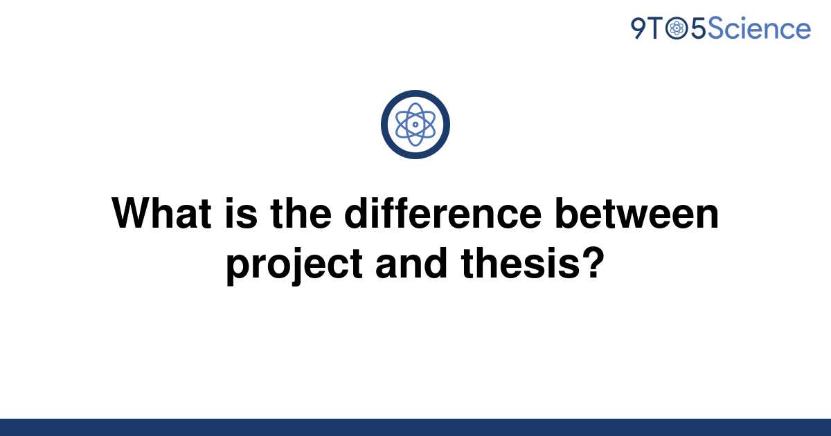 difference between thesis and projects