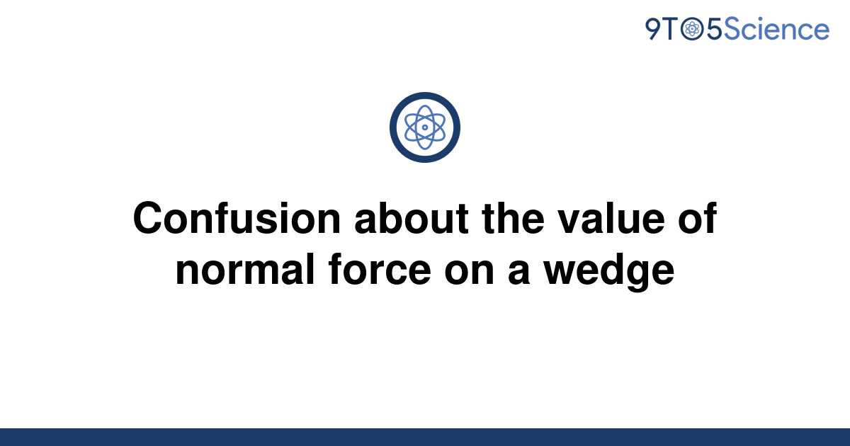 solved-confusion-about-the-value-of-normal-force-on-a-9to5science