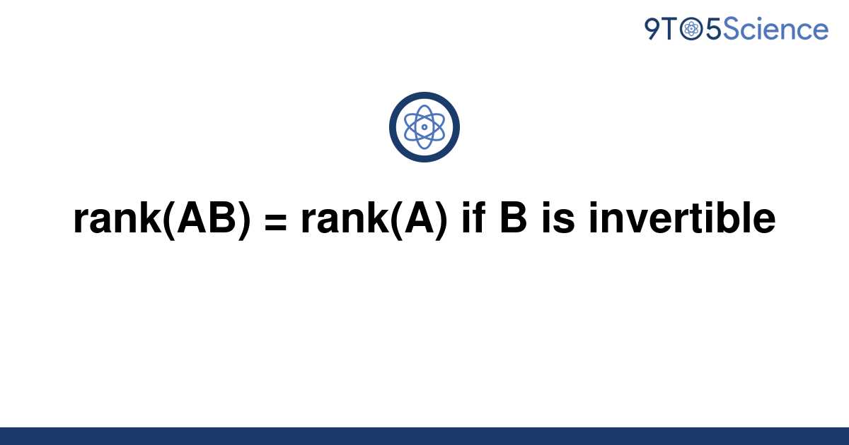 solved-rank-ab-rank-a-if-b-is-invertible-9to5science