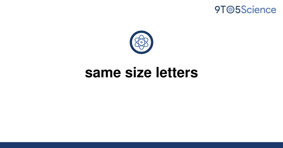 solved-same-size-letters-9to5science